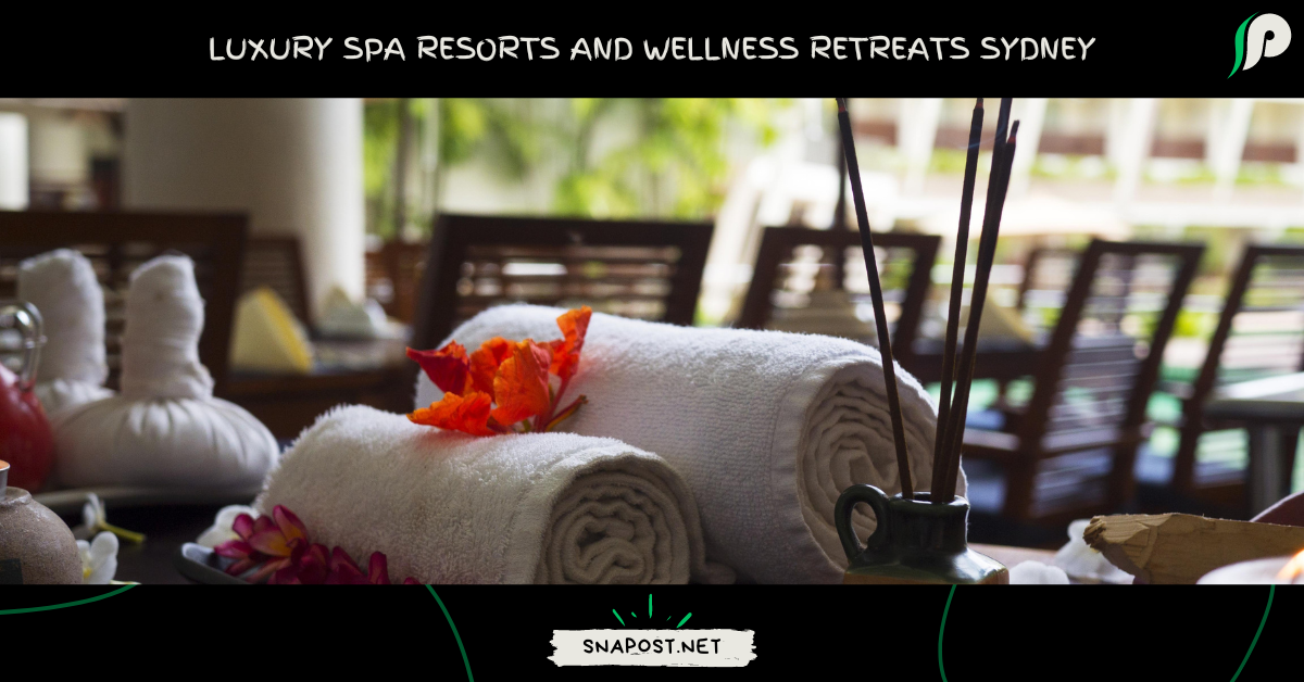 Luxury spa resorts and wellness retreats Sydney