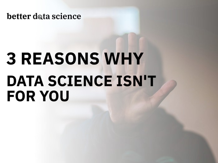 10 signs you might not be cut out for a data scientist job