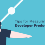 Measuring developer productivity tips